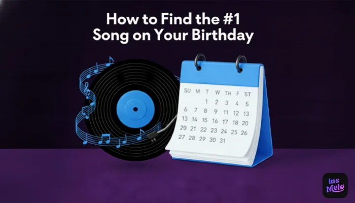 How to find #1 song on my birthday